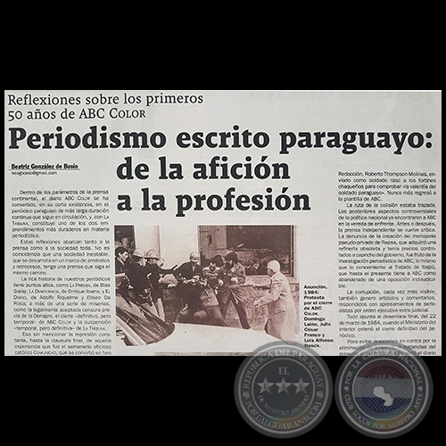 PERIODISMO ESCRITO PARAGUAYO: DE LA AFICIÓN A LA PROFESIÓN - Por BEATRIZ GONZÁLEZ DE BOSIO - Domingo, 27 de Agosto de 2017